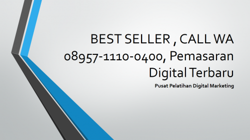 BEST-SELLER--CALL-WA-08957-1110-0400-Pemasaran-Digital-Terbaru-1.png