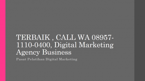 TERBAIK--CALL-WA-08957-1110-0400-Digital-Marketing-Agency-1.png