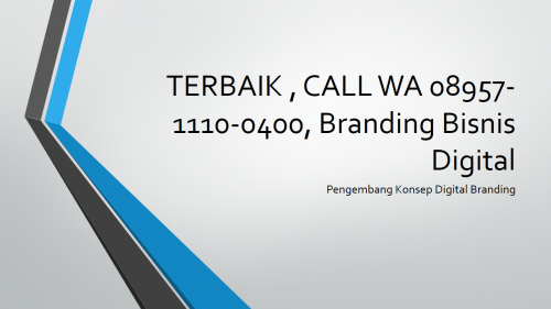 TERBAIK--CALL-WA-08957-1110-0400-Branding-Bisnis-Digital-1.png